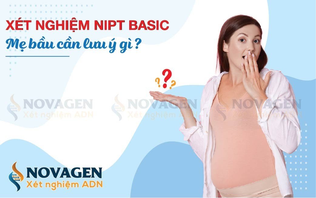 Xét nghiệm NIPT BASIC